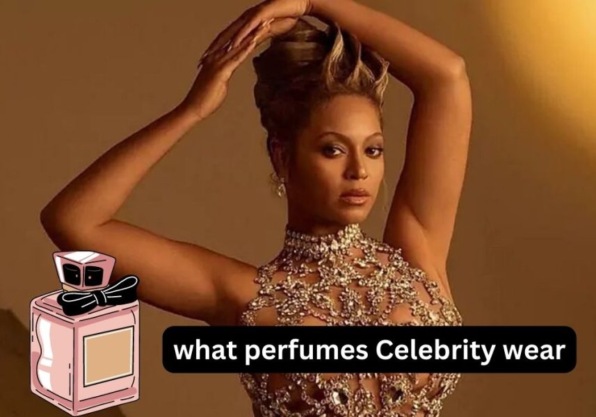 what perfumes Celebrities wear