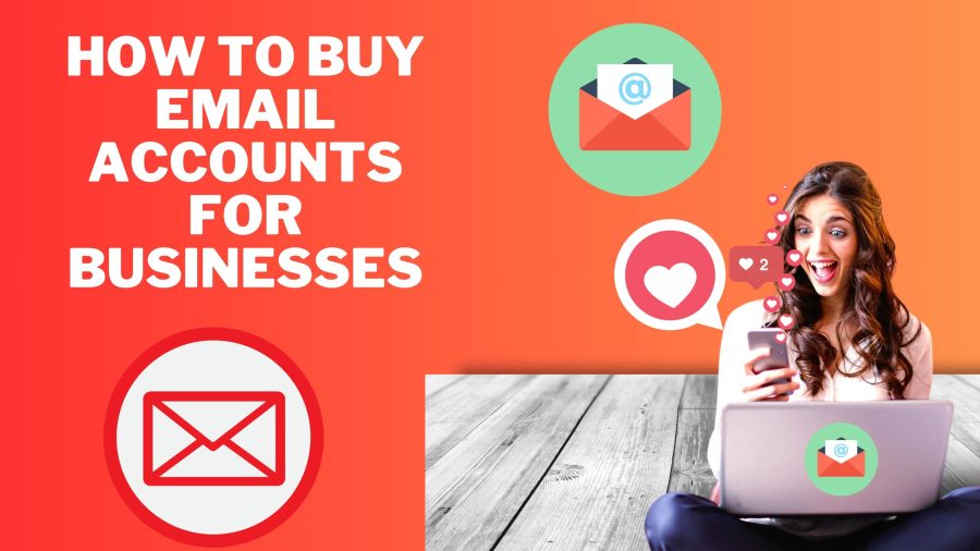 How to Buy Email Accounts for Your Business