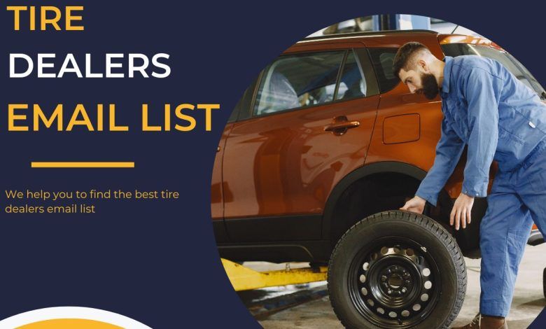 Tire Dealers Email list